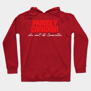 Proudly Canadian Won’t Vote Conservative Hoodie